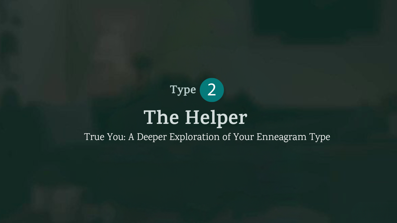 True You: The Helper (Type 2)