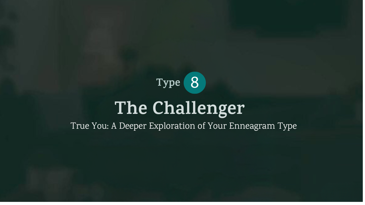 True You: The Challenger (Type 8)