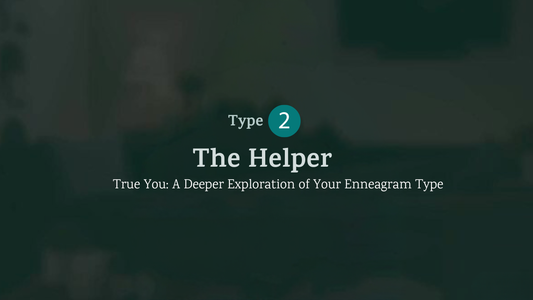 True You: The Helper (Type 2)